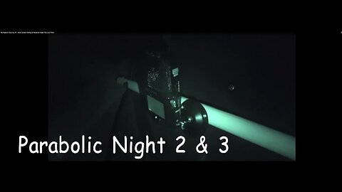 My Bigfoot Story Ep 45 New Camera Testing & Parabolic Night Two and Three