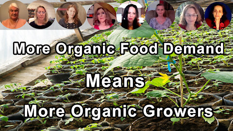 The More We Demand Organic Food, The More Organic Growers We Will Have