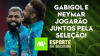 Seleção Brasileira VOLTA A JOGAR com Gabigol e Neymar entre os titulares! | ESPORTE EM DISCUSSÃO