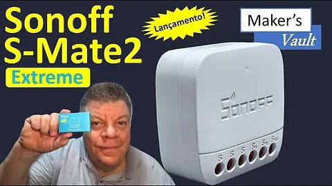 Sonoff S Mate2 Extreme Lançamento – Menor, mais fácil de instalar e com maior duração de bateria