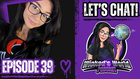 Let's Chat! Five Nights at Freddy's, South Park backlash & MORE 🌎Wicked's World #39 LIVE!🌎
