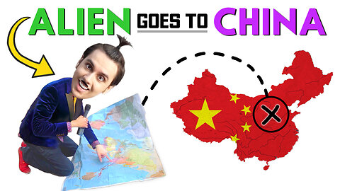 ALIEN TRAVELS TO CHINA