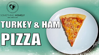 Turkey & Ham Pizza