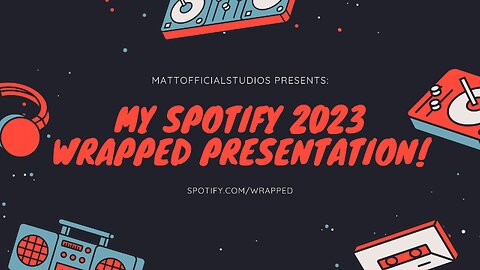MATT | My Spotify 2023 Wrapped Presentation