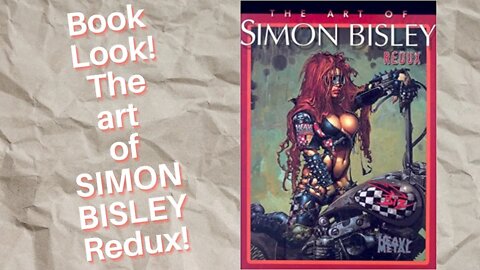 Book Look! The Art of Simon Bisley Redux!