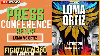 EXCITED For Loma's RETURN ESPN+? Loma vs Ortiz Press Conf. RECAP - Fight Week PREVIEW! Haney NEXT?