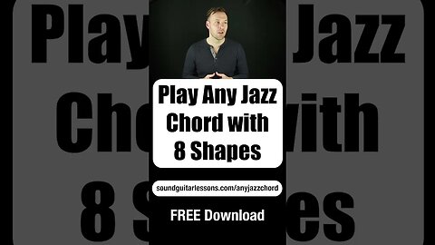 Play Any Jazz Chord with 8 Shapes