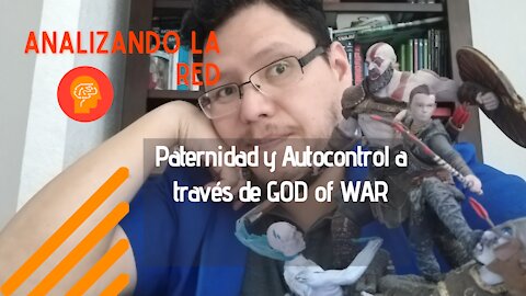 Paternidad y Autocontrol a través de GOD of WAR