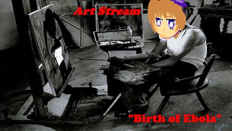 "BIRTH OF EBOLA!!!": GUESS WHO'S BACK B!TCH3S!!! ArT STrEAM pARt 2!!!