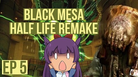 Black Mesa EP 5: NOT MORE PARKOUR!!