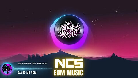 NCS NoCopyrightSounds - Saved Me Now - Car Music - Gaming Music - EDM Music - NCS New Video Cover