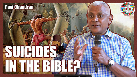 7 People Committed Suicide in the Bible - Ravi Chandran