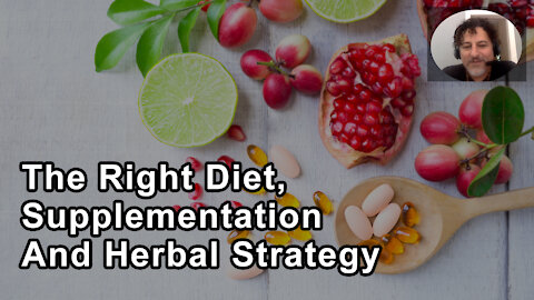 The Right Diet, Supplementation And Herbal Strategy - David Wolfe