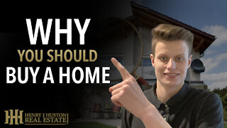 Why You Should Buy a Home | Buying Vs. Renting