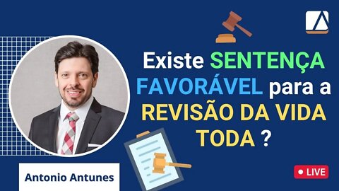 Existe sentença Favorável à Revisão da Vida Toda ?