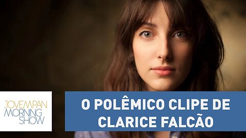 Clipe de Clarice Falcão repleto de nudez é removido do YouTube | Morning Show