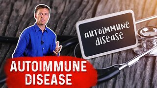Try This For Your Autoimmune Disorder/ Disease – Dr. Berg