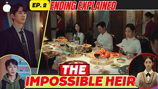 The Impossible Heir Episode 2 ending explained