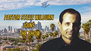 Pastor Scott Show - Pastor Steve Wilburn Joins the Show