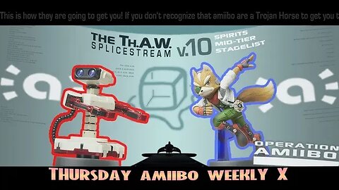 Amiibo Tourney or else! Thursday Amiibo Weekly X (Splice Stream #1088)