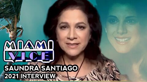 Saundra Santiago Interview I Miami Vice