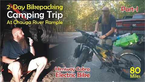 E-Bike Touring and Camping: 2-Day Bikepacking Trip Across 80 Miles part-1 | FireAndIceOutdoors.net