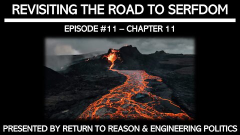 Revisiting The Road To Serfdom: Chapter 11 (EPP #50)