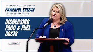 Rep. Cammack BLASTS Democrats During Floor Speech On Bill Proposing Increased Food & Fuel Costs