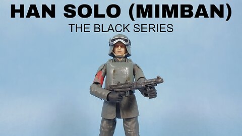 Star Wars Han Solo (Mimban) The Black Series