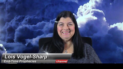 Prophecy - Deception 2-18-2022 Lois Vogel-Sharp