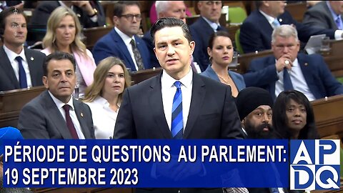 19 septembre 2023 Période de Question Canada