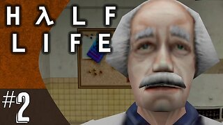 Half-Life (part 2) | The Black Mesa Incident