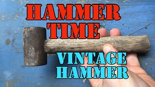 Hammer Time - Cool Old Hammer