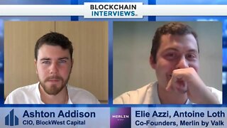 Elie Azzi & Antoine Loth, Co-Founders of Merlin by VALK - DeFi Portfolio | Blockchain Interviews