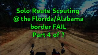 Part 4 of 5 Solo Route Scouting FAIL - #klrdelusionals