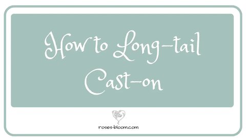 How to Long-Tail Cast-On