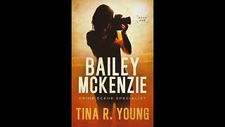 Tina Young "Bailey Mckenzie:Crime Scene Specialist" PT 2