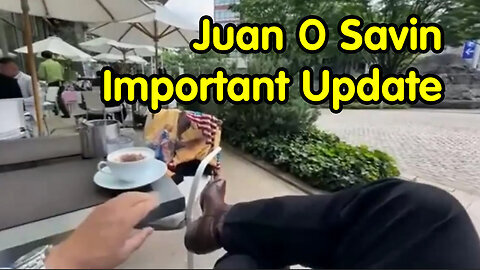 Juan O Savin Important Update 06-03-2024