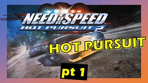 NFS Hot Pursuit 2 - PC Longplay - Hot Pursuit - Pt1