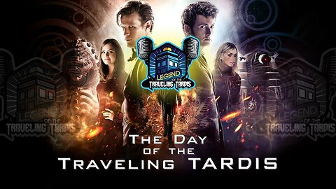 THE DAY OF THE TRAVELING TARDIS (10 YEARS OF TRAVELING)