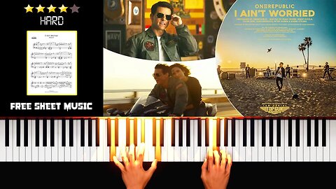 OneRepublic - I Ain’t Worried (From “Top Gun: Maverick”) - (HARD) Piano Tutorial