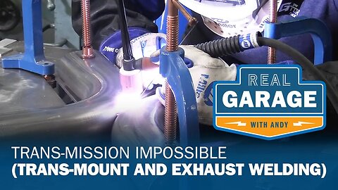Real Garage: Trans-Mission Impossible (Trans-Mount and Exhaust Welding) (Season 6, Episode 3)