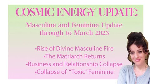 Cosmic Update: Masculine and Feminine into March 2023