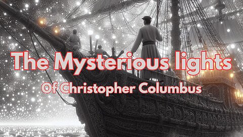 The Mysterious Lights of Columbus Christopher Columbus
