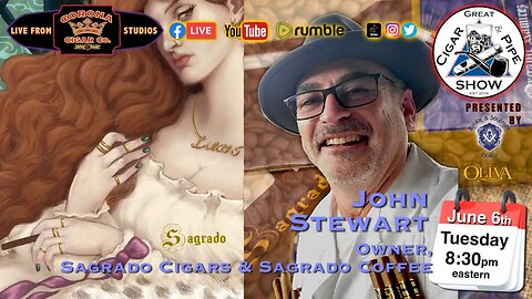 John Stewart, Owner of Sagrado Cigars & Sagrado Coffee joins the crew!