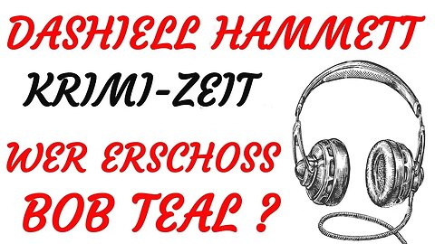 KRIMI Hörspiel - Dashiell Hammett - WER ERSCHOSS BOB TEAL ? (1990) - TEASER