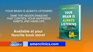 Dr. Daniel Amen - Your Brain is Always Listening