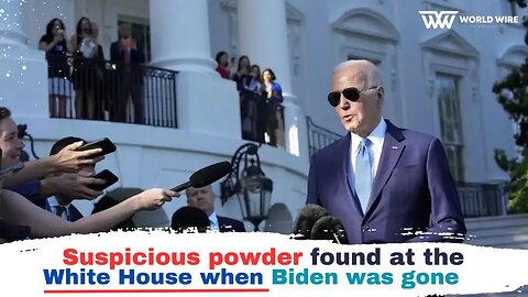 Suspicious powder found at the White House when Biden was gone -World-Wire