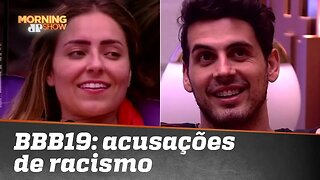 BBB19: Paula e Maycon são acusados de racismo