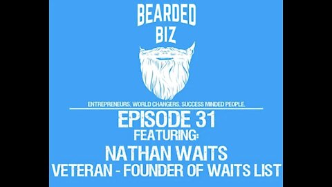 Bearded Biz Show - Ep. 31 - Nathan Waits - Founder of Waits List - Hunting Child Predators